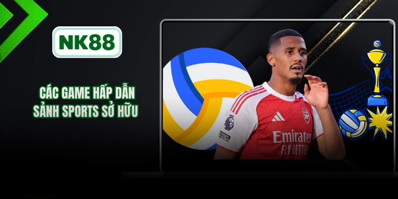 Các game hấp dẫn sảnh sports sở hữu 