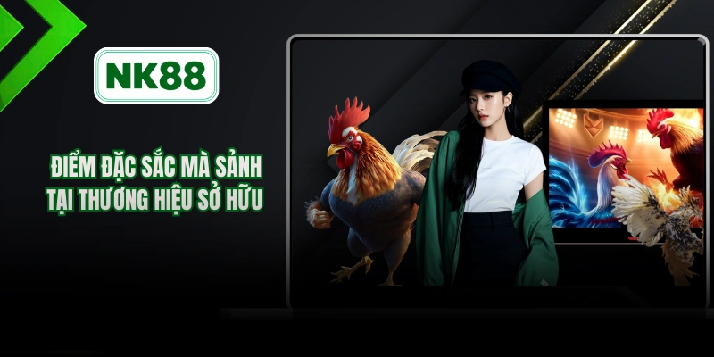 Điểm đặc sắc mà sảnh tại thương hiệu sở hữu 